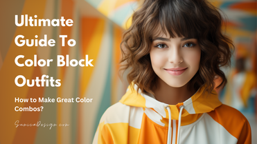 Your Complete Guide To Color Blocking 